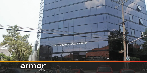 Armor_AML_Sistema de prevencion de lavado de dinero_Anti-Money Laundering_FGR, poco efectiva en casos de lavado y extinción de dominio