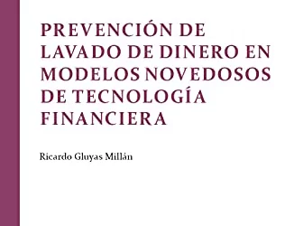 Prevención de lavado de dinero en modelos novedosos de tecnología financiera