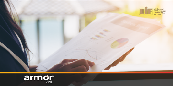 Armor_AML_Sistema de prevencion de lavado de dinero_Anti-Money Laundering_Fernando Gutierrez_Artículo_La UIF recibe más información que nunca