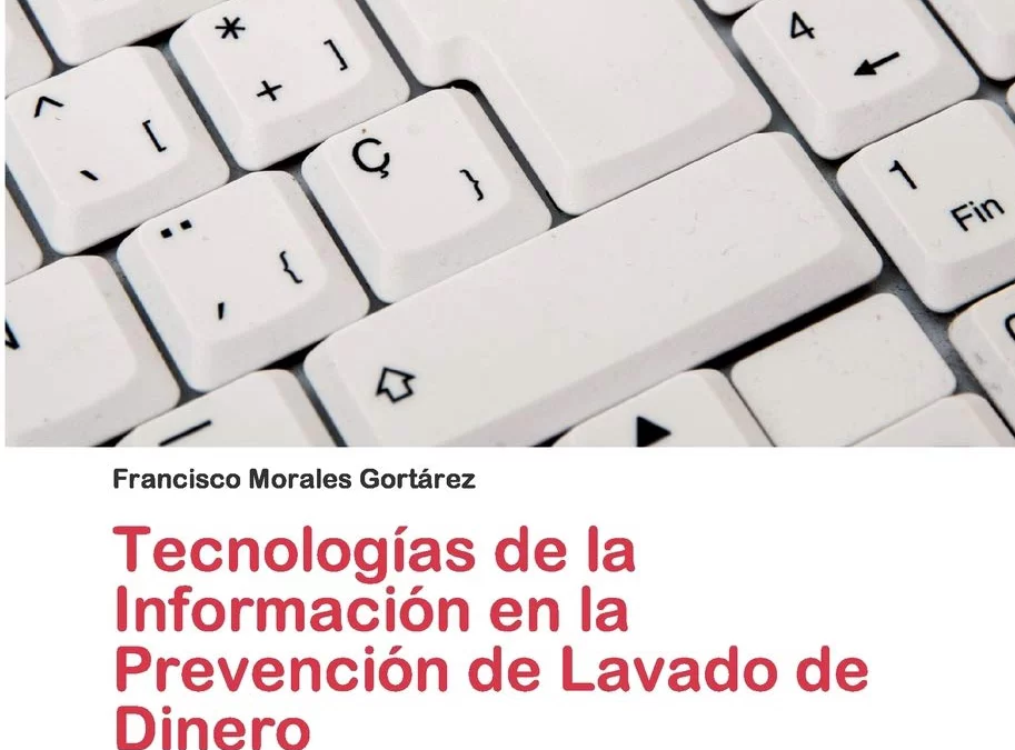 Tecnologías de la Información en la Prevención de Lavado de Dinero