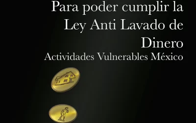 Para poder cumplir la Ley anti lavado de dinero