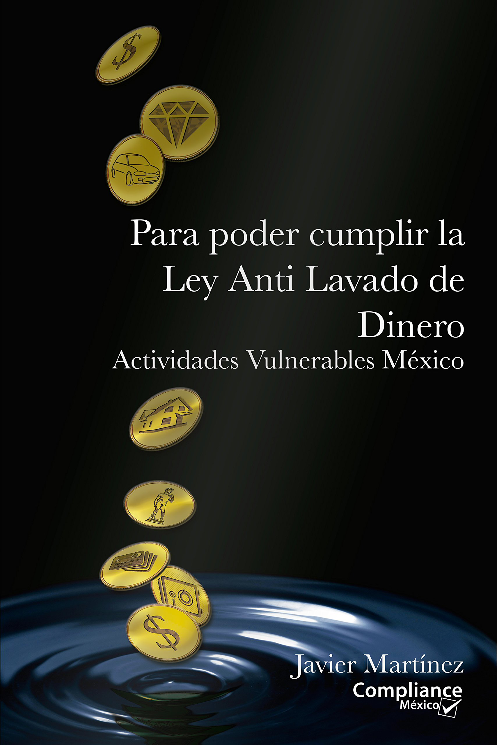 Para poder cumplir la Ley anti lavado de dinero Para poder cumplir la Ley anti lavado de dinero