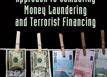 The Risk-Based Approach to Combating Money Laundering and Terrorist Financing