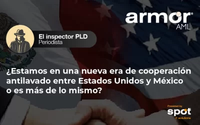 ¿Estamos en una nueva era de cooperación antilavado entre Estados Unidos y México o es más de lo mismo? 