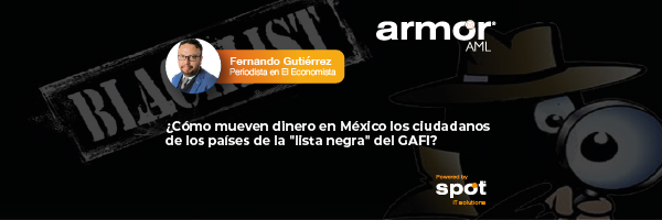 ¿Cómo mueven dinero en México los ciudadanos de los países de la «lista negra» del GAFI?