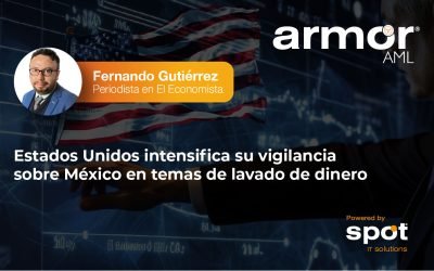 Estados Unidos intensifica su vigilancia sobre México en temas de lavado de dinero 