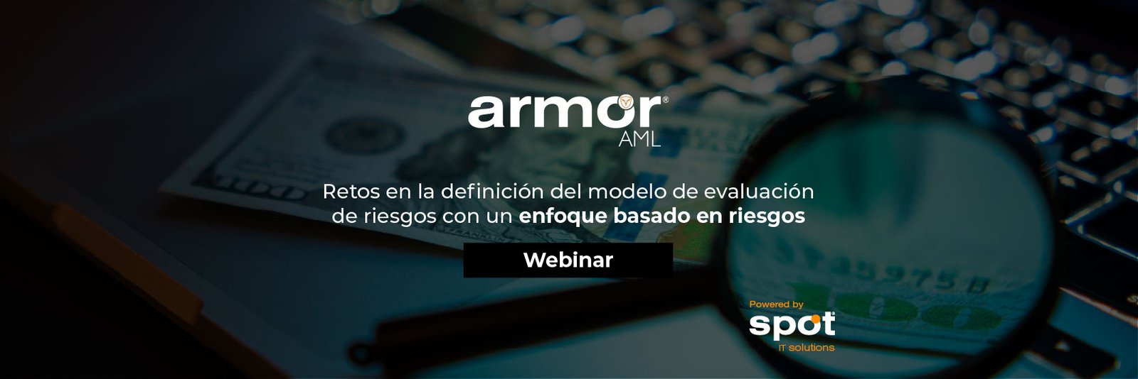 Webinar – Retos en la definición del modelo de evaluación de riesgos con un enfoque basado en riesgos