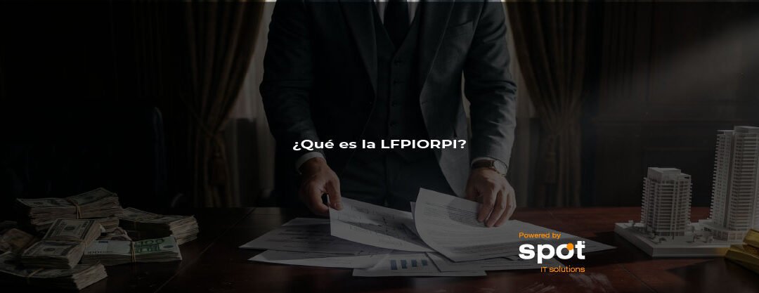 LFPIORPI: Ley Antilavado 2026