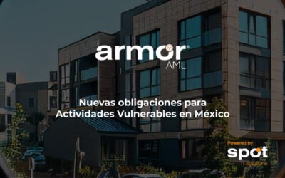 Nuevas obligaciones para Actividades Vulnerables en México