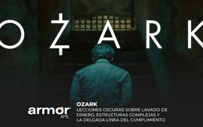 Ozark: Lecciones oscuras sobre lavado de dinero, estructuras complejas y la delgada línea del cumplimiento