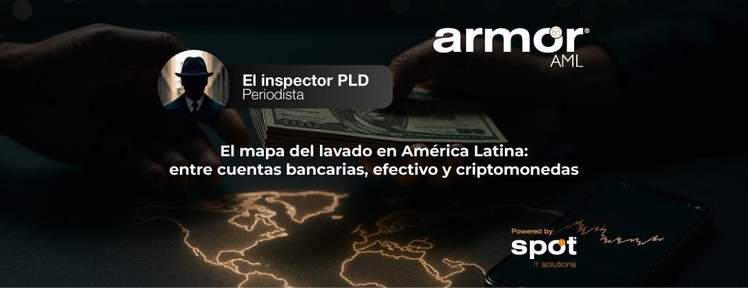 El mapa del lavado en América Latina: entre cuentas bancarias, efectivo y criptomonedas 