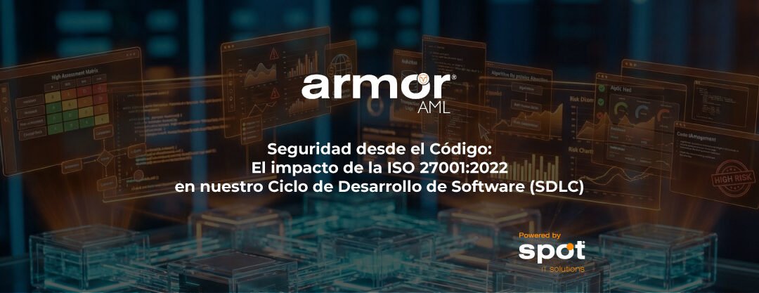 Seguridad desde el Código: El impacto de la ISO 27001:2022 en nuestro Ciclo de Desarrollo de Software (SDLC)