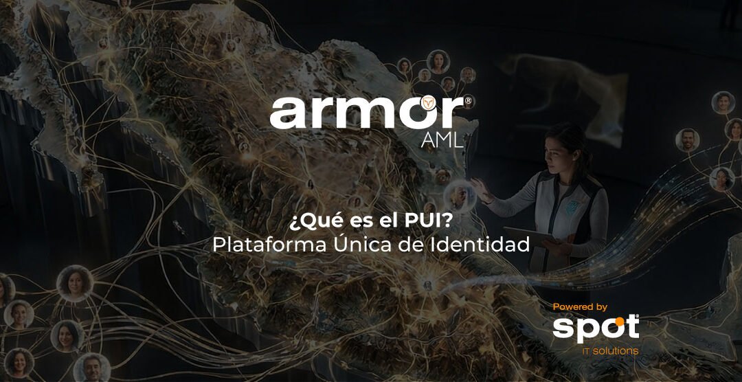 Qué es el PUI (Plataforma Única de Identidad) y su impacto en el Cumplimiento Normativo
