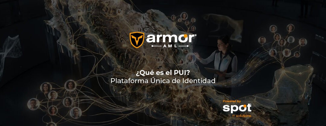 Qué es el PUI (Plataforma Única de Identidad) y su impacto en el Cumplimiento Normativo – Actualizado 22 de Mayo