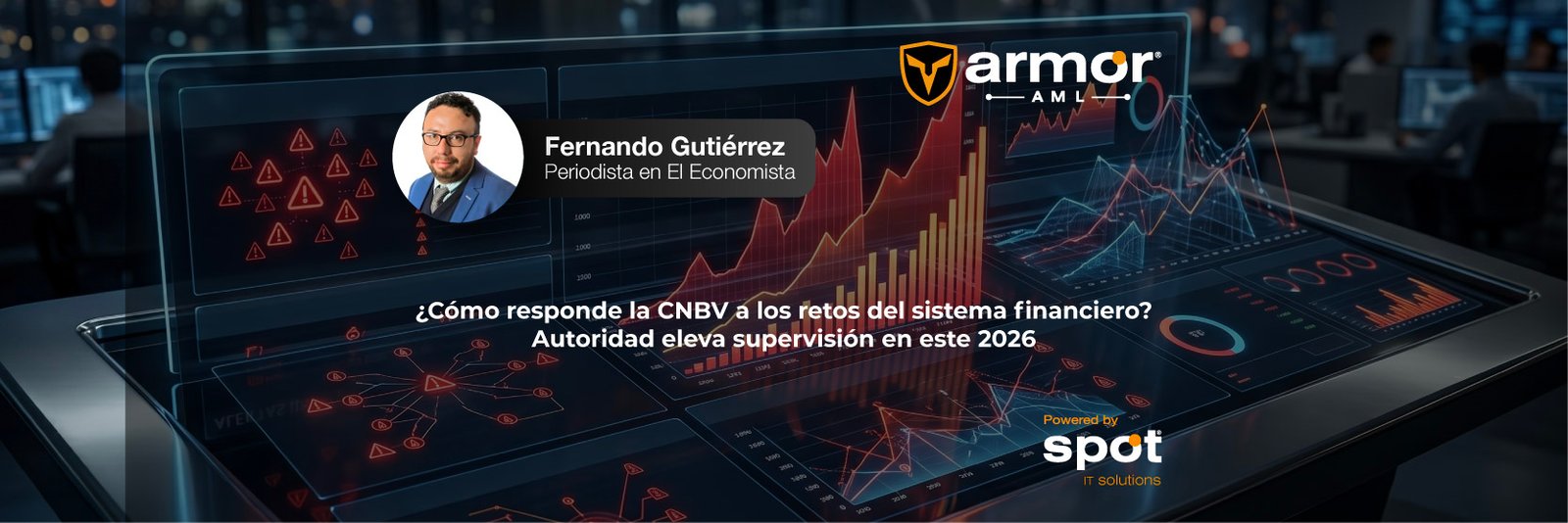 Cómo responde la CNBV a los retos del sistema financiero Autoridad eleva supervisión en este 2026
