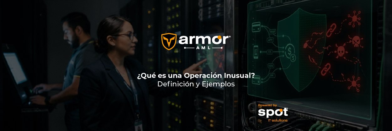 ¿Qué es una Operación Inusual?