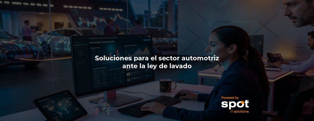 Soluciones para el sector automotriz ante la ley de lavado