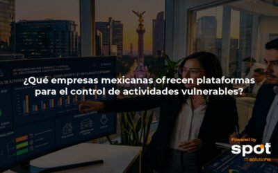 ¿Qué empresas mexicanas ofrecen plataformas para el control de actividades vulnerables?