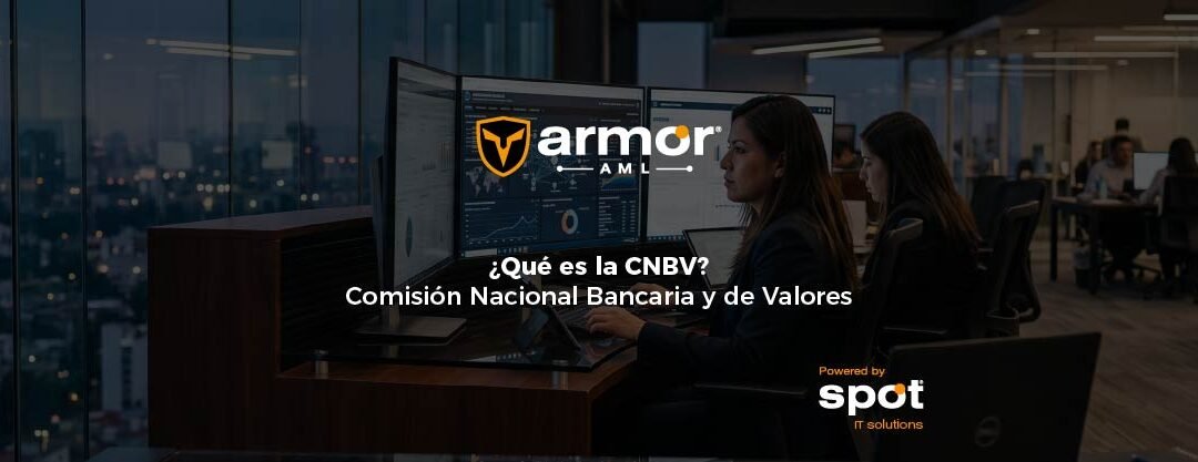 ¿Qué es la CNBV? Funciones y Cumplimiento Financiero en México