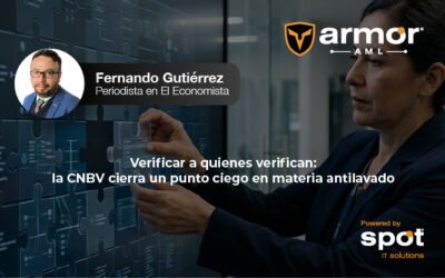 Verificar a quienes verifican: la CNBV cierra un punto ciego en materia antilavado